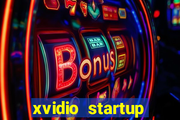 xvidio startup brasil 2024